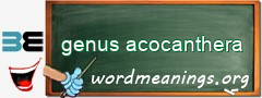 WordMeaning blackboard for genus acocanthera